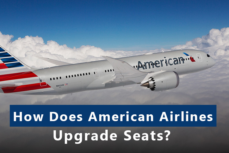 American Airlines Seat Upgrade Policy