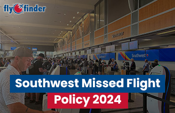 What happens if you miss flight with Southwest?