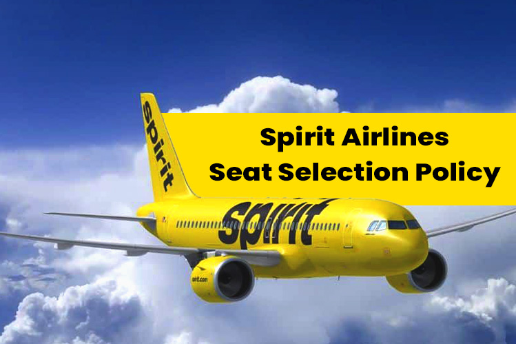 Spirit Airlines Seat Selection Policy