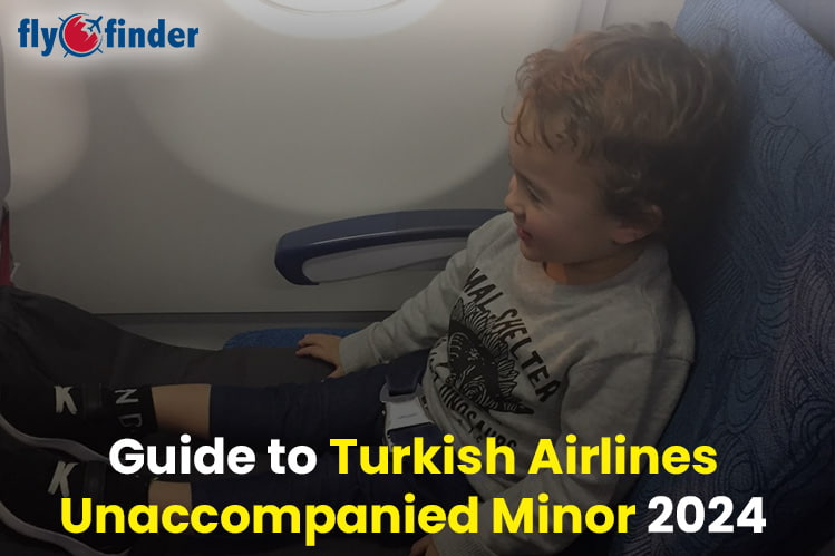 Turkish Airlines Unaccompanied Flight Policy