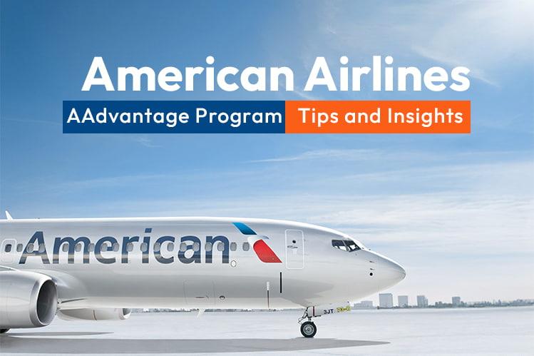 American Airlines AAdvantage Program: Tips and Insights Image