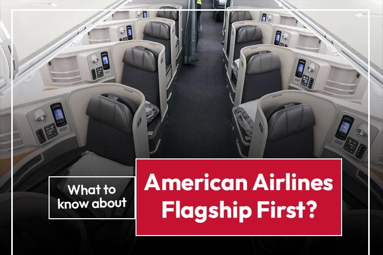 What to know about American Airlines Flagship First? Image