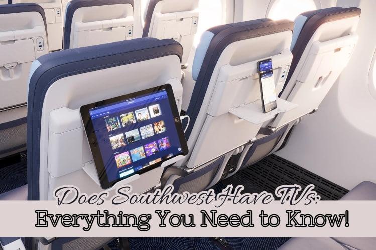 Does Southwest have TVs: Everything You Need to Know! Image