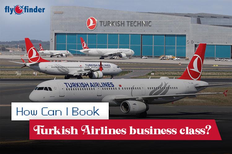 How Can I Book Turkish Airlines Business Class? Image