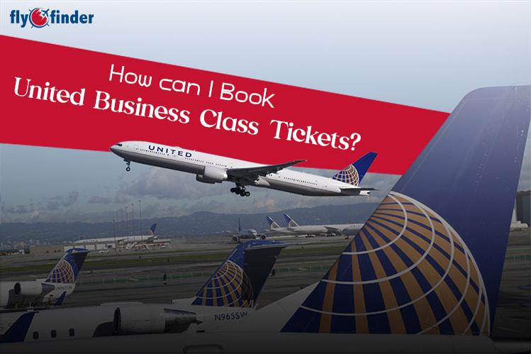 How can I Book United Business Class Tickets? Image