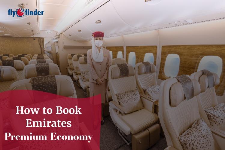 How to Book Emirates Premium Economy Class? Image