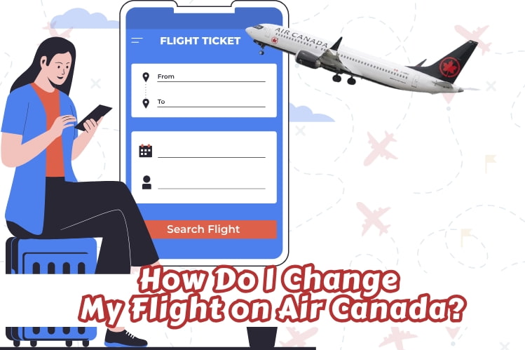 How Do I Change My Flight on Air Canada? Image