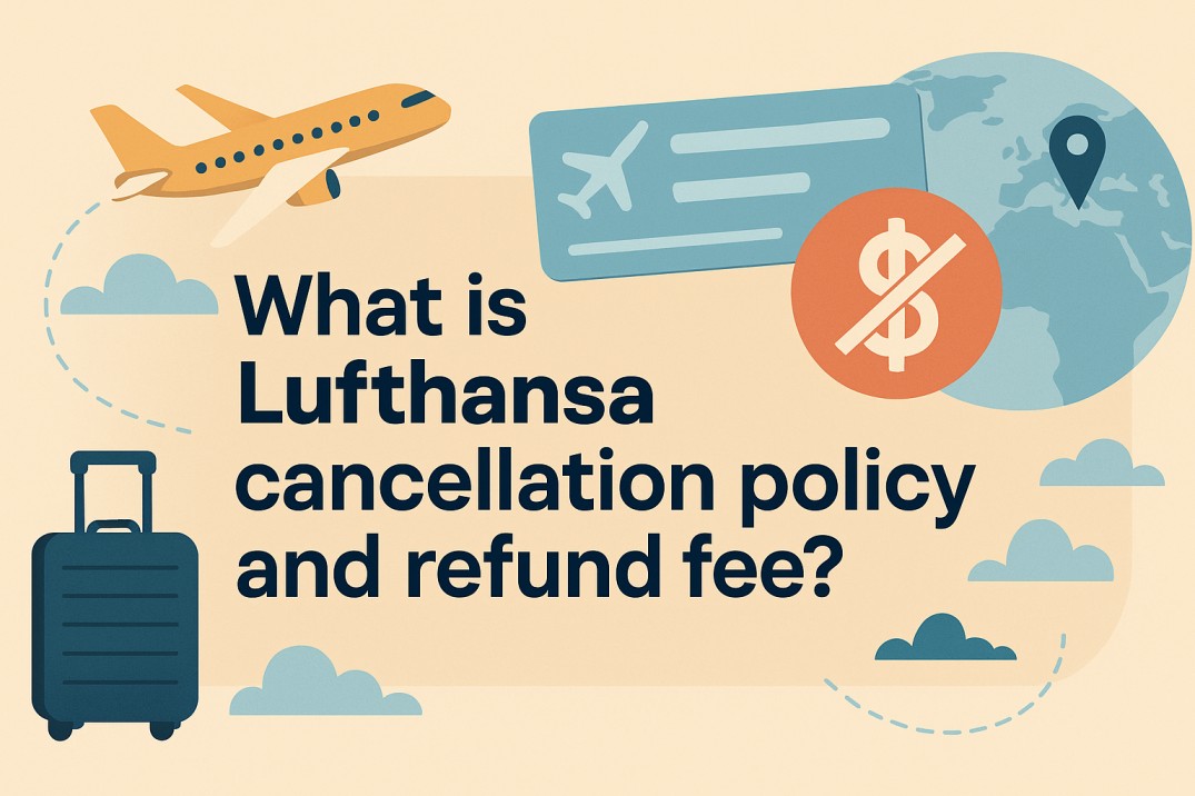 What is Lufthansa cancellation policy and refund fee? Image