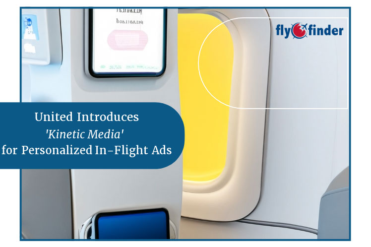 United Introduces 'Kinective Media' for Personalized In-Flight Ads Image